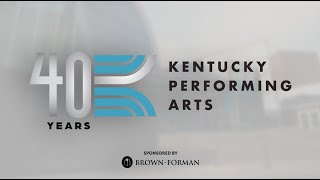 Kentucky Performing Arts 40th Anniversary Community Celebration