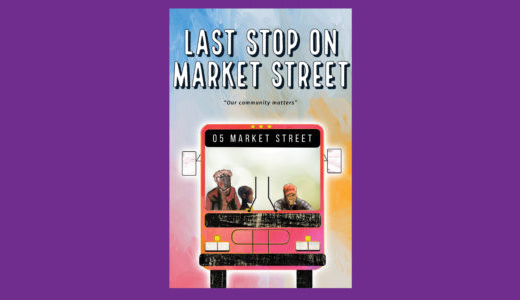LAST STOP ON MARKET STREET