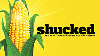 Shucked  May 13-18